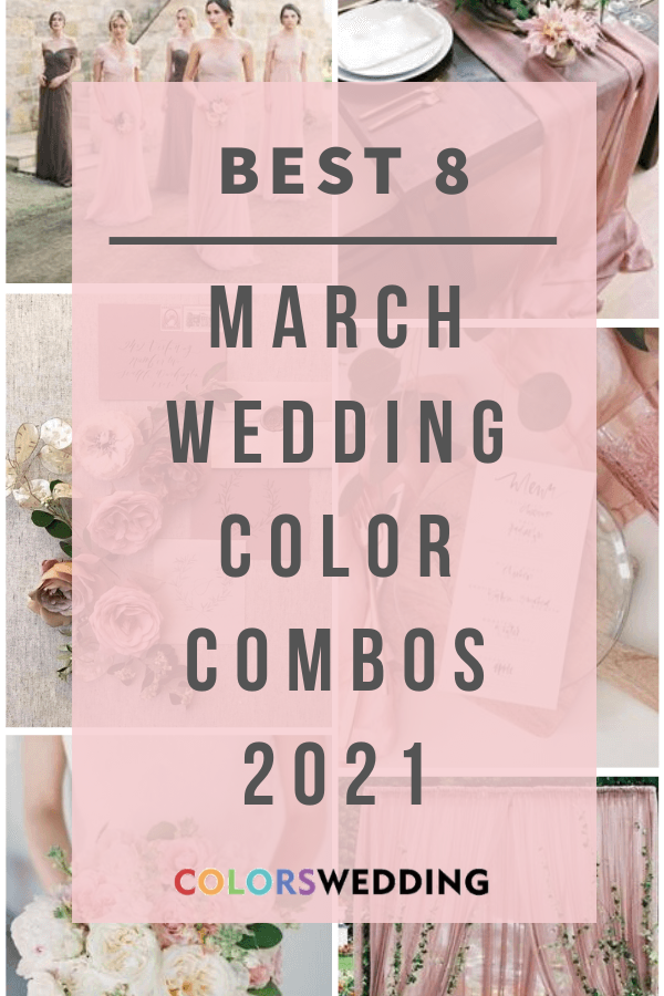 Best 8 March Wedding Color Palettes for 2021