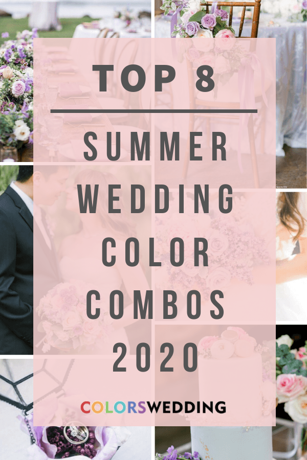 Top 8 Summer Wedding Color Combos for 2020