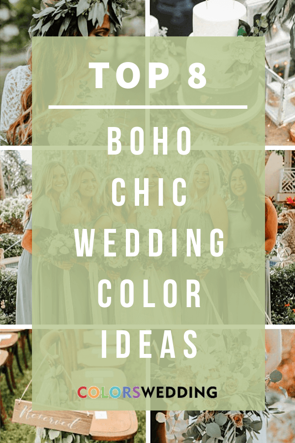 Top 8 Boho Chic Wedding Color Ideas