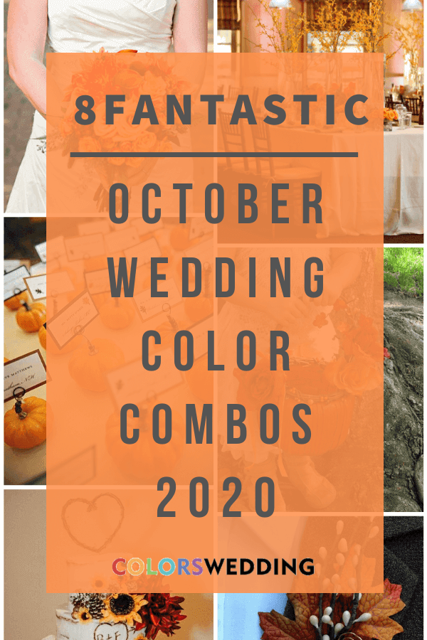 Colors Wedding | 8 Fantastic October Wedding Color Combos for 2020