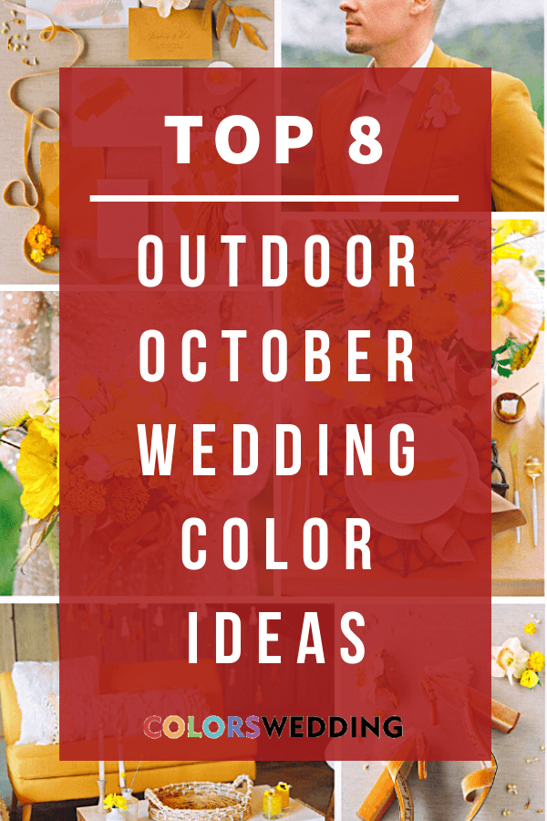 Top 8 Outdoor October Wedding Color Ideas