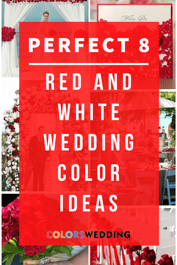 Perfect 8 Red and White Wedding Color Ideas