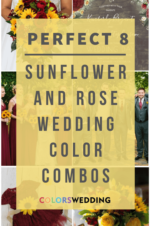 Perfect 8 Sunflower and Rose Wedding Color Combos