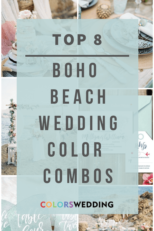 Top 8 Boho Beach Wedding Color Combos