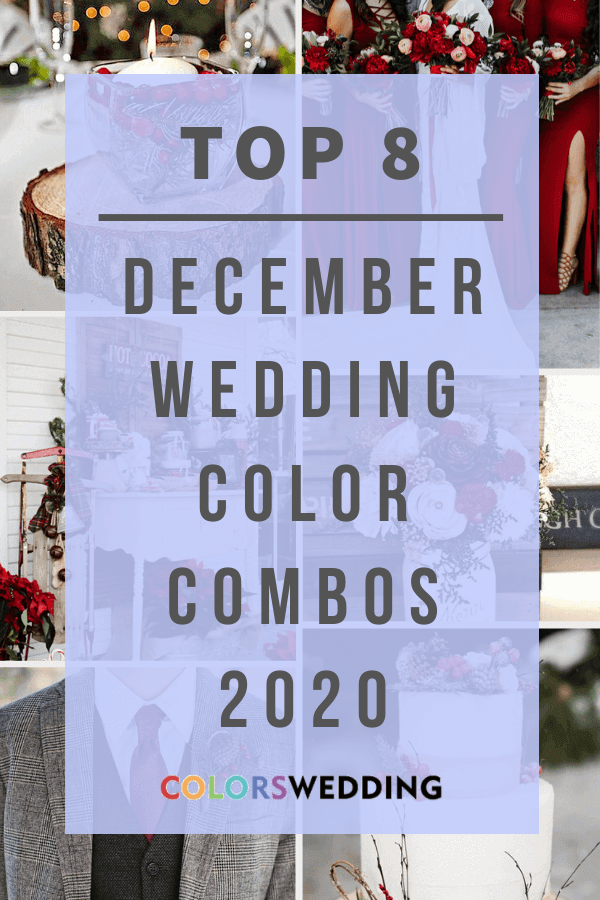 Top 8 December Wedding Color Combos for 2020