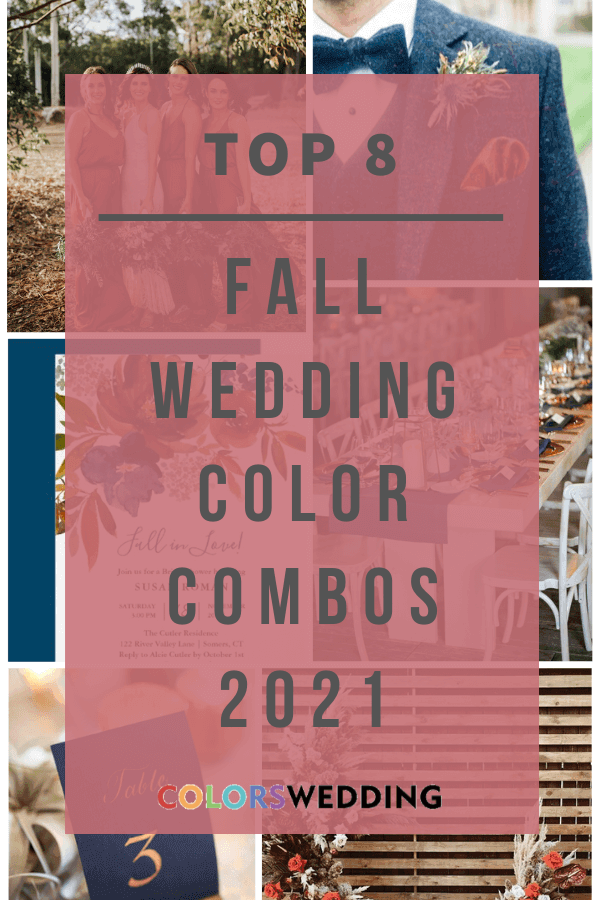 Top 8 Fantastic Fall Wedding Color Combos for 2021