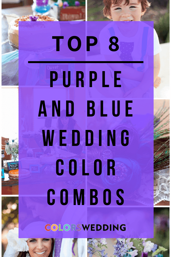 Top 8 Purple and Blue  Wedding Color Combos