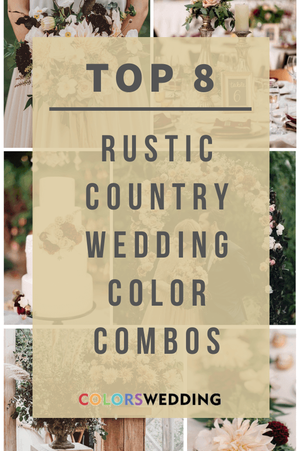 Top 8 Rustic Country Wedding Color Combos