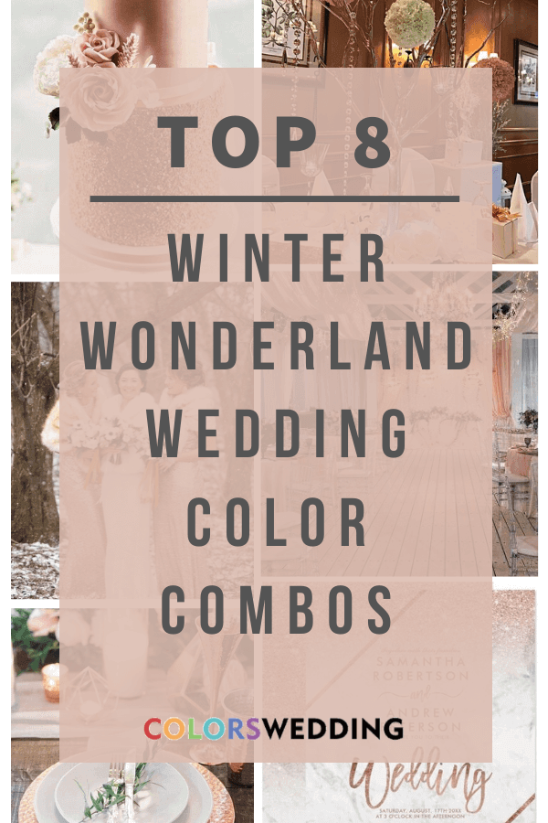 Top 8 Winter Wonderland Wedding Color Combos