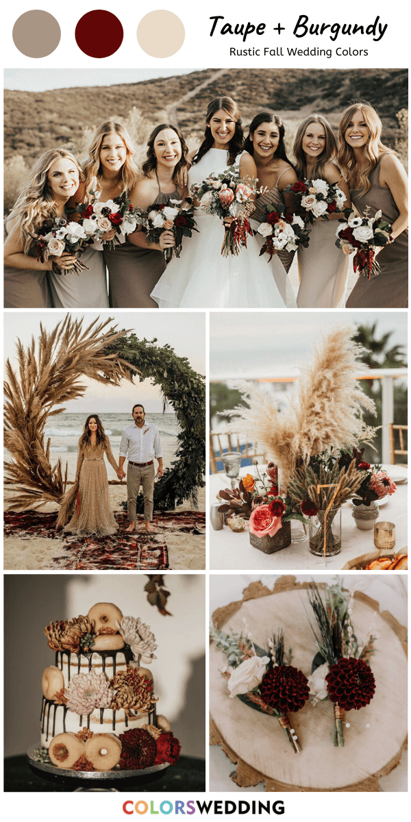 Top 8 rustic fall wedding color ideas: Taupe + Burgundy